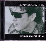 Tony Joe White - The Beginning