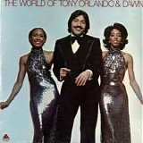 Tony Orlando & Dawn - The World Of Tony Orlando & Dawn