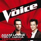 Adam Levine  & Tony Lucca - Yesterday (The Voice Performance) - Single