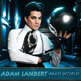 Adam Lambert - Mad World