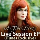 A Fine Frenzy - Live Session (iTunes Exclusive) - EP