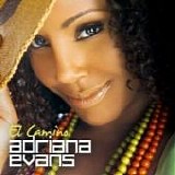 Adriana Evans - El Camino