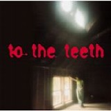 DiFranco, Ani - To The Teeth