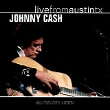 Johnny Cash - Live from Austin TX
