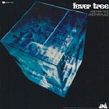 Fever Tree - Another Time Another Place