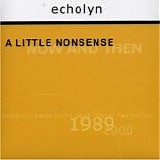 Echolyn - A Little Nonsense