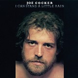 Joe Cocker - I Can Stand a Little Rain