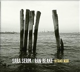 Sara Serpa & Ran Blake - Kitano Noir