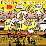 Public Image Limited - The Greatest Hits, So Far