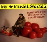 Ig Witzelsucht - Sometimes Puns Are a Sign of a Damaged Brain