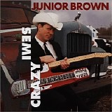 Junior Brown - Semi Crazy