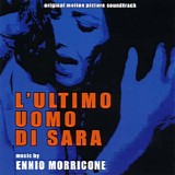 Ennio Morricone - L'Ultimo Uomo di Sara