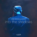 John Fedchock NY Sextet - Into The Shadows