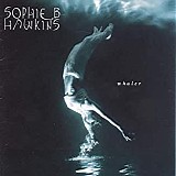 Sophie B. Hawkins - Whaler