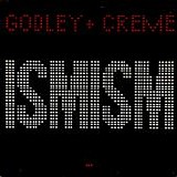 Godley & Creme - Ismism