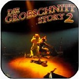 Grobschnitt - Die Grobschnitt Story 2