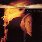 Harper, Roy - Burn The World