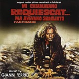 Gianni Ferrio - Mi Chiamavano "Requiescat"...Ma Avevano Sbagliato