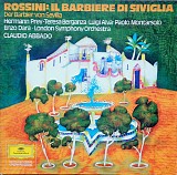 Gioacchino Rossini, Hermann Prey, The London Symphony Orchestra & Claudio Abbado - Rossini: Il Barbiere Di Siviglia (Querschnitt)