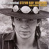 Stevie Ray Vaughan & Double Trouble - The Essential Stevie Ray Vaughan And Double Trouble