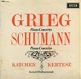 Edvard Grieg, Robert Schumann, Julius Katchen, IstvÃ¡n KertÃ©sz & Israel Philhar - Piano Concerto / Piano Concerto