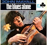 John Mayall - The Blues Alone