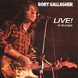 Rory Gallagher - Live! In Europe