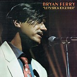 Bryan Ferry - Let's Stick Together