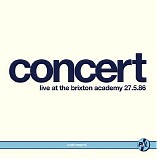 Public Image Limited - Concert: Live At The Brixton Academy 27.5.86