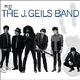 The J. Geils Band - Best Of The J. Geils Band