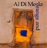 Al Di Meola - Orange and Blue