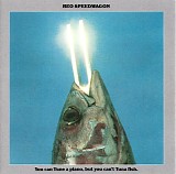 REO Speedwagon - You Can Tune A Piano, But You Can't Tuna Fish