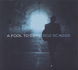 Boz Scaggs - A Fool To Care
