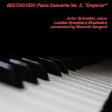 Malcolm Sargent & Artur Schnabel - Piano Concerto No. 5 "Emperor"