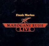 Mahogany Rush - Live