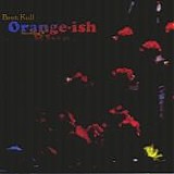 Kull, Brett - Orange-ish Blue