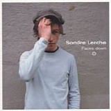 Lerche, Sondre - Faces Down