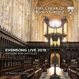 Stephen Cleobury & Choir of King's College, Cambridge - Evensong Live 2019