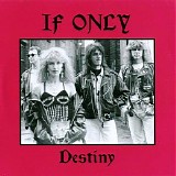 If Only - Destiny