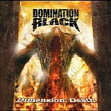 Domination Black - Dimension: Death