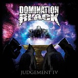 Domination Black - Judgement IV