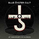 Blue Ã–yster Cult - 45Th Anniversary Live In London