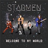 Starmen - Welcome To My World