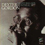 Dexter Gordon Quartet - Night Ballads, Montreal, 1977