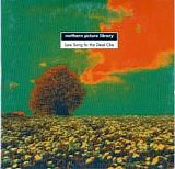 Northern Picture Library - Love Song For The Dead ChÃ©