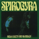 Spirogyra - Bells, Boots And Shambles