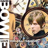 David Bowie - Love You Till Tuesday [1992]