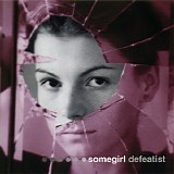 Somegirl - Defeatist