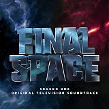 Shelby Merry, Andrew Goodwin & Jake Sidwell - Final Space: Season 1