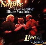 Saffire -The Uppity Blues Women - Live & Uppity